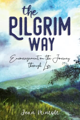 Beispielbild fr The Pilgrim Way: Encouragement on the Journey through Life zum Verkauf von GF Books, Inc.