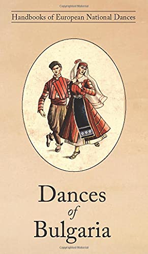 Imagen de archivo de Dances of Bulgaria a la venta por PlumCircle