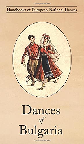 Stock image for Dances of Bulgaria for sale by PlumCircle