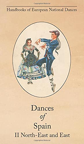 Stock image for Dances of Spain II NorthEast and East for sale by PBShop.store US