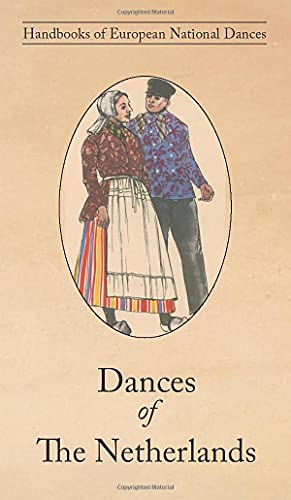 Stock image for Dances of The Netherlands for sale by PlumCircle