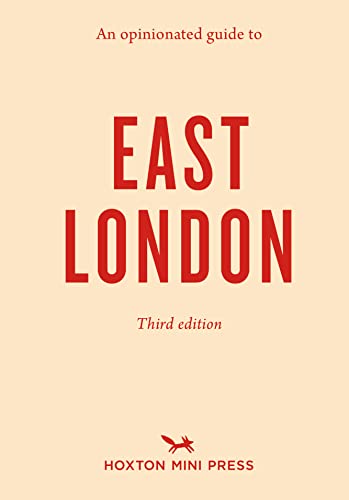 9781914314094: AN OPINIONATED GUIDE TO EAST LONDON (THIRD EDITION)