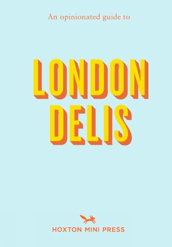 Stock image for An Opinionated Guide To London Delis for sale by GreatBookPrices