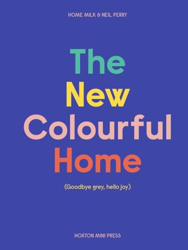 Beispielbild fr The New Colourful Home zum Verkauf von Blackwell's