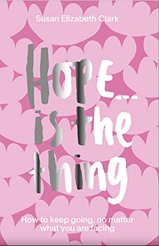 Beispielbild fr Hope.Is the Thing: How to Keep Going, No Matter What You Are Facing zum Verkauf von ThriftBooks-Atlanta