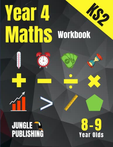Beispielbild fr Year 4 Maths Workbook: Addition and Subtraction, Times Tables, Fractions, Measurement, Geometry, Telling the Time and Statistics for 8-9 Year Olds | . Resources UK KS2 | YR4 | Y4 (KS2 Maths) zum Verkauf von GF Books, Inc.