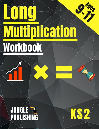 Beispielbild fr Long Multiplication Workbook - KS2: Multi-Digit Maths for 9-11 Year Olds - Year 5, Year 6 | Y5 - Y6 zum Verkauf von GF Books, Inc.