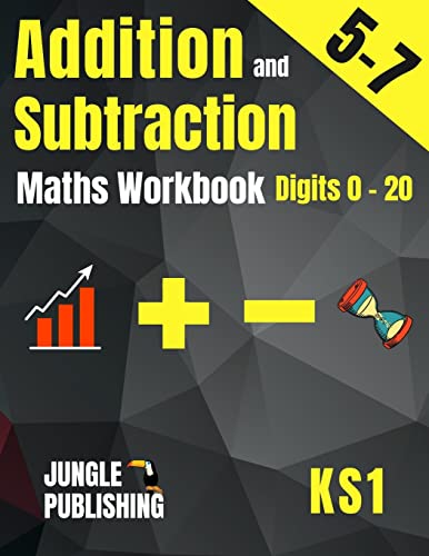 Beispielbild fr Addition and Subtraction Maths Workbook for 5-7 Year Olds: Adding and Subtracting Practice Book for Digits to 20 | KS1 Maths: Year 1 and Year 2 - P2/P zum Verkauf von GreatBookPrices