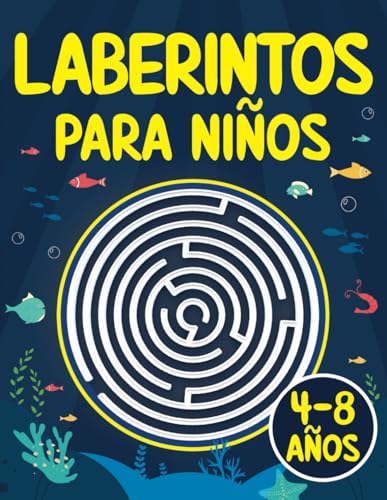 Stock image for Laberintos para Nios: Juegos, Rompecabezas, Ejercicios de Lgica y Motricidad Fina | Libro de Actividades | Cuaderno para nios y nias de 4 a 8 aos | 5, 6, 7 (Spanish Edition) for sale by Books Unplugged