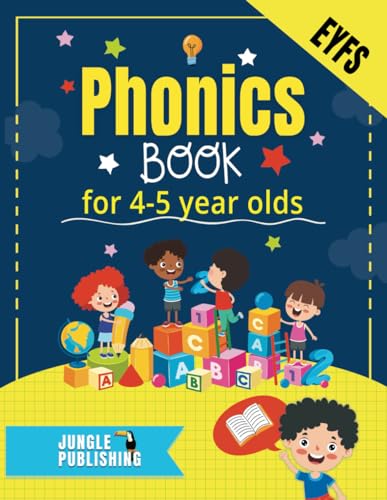 

Phonics Book for 4-5 Year Olds: Bumper Phonics Activity Book for Reception - EYFS - KS1 | Practice Letters, Sounds, Words, Tracing and Handwriting