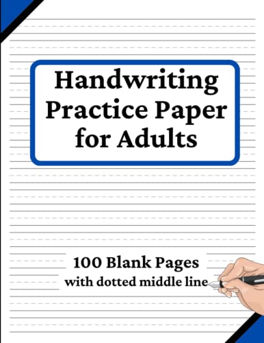 Stock image for Handwriting Practice Paper for Adults: 100 Blank Pages of Writing Paper with Narrow Dotted Lines | Handwriting Practice Book for Print Writing and Cursive for sale by GF Books, Inc.
