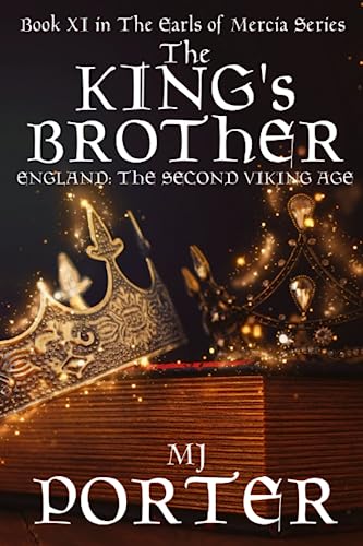 Imagen de archivo de The King's Brother: England:The Second Viking Age: 11 (The Earls of Mercia) a la venta por WorldofBooks