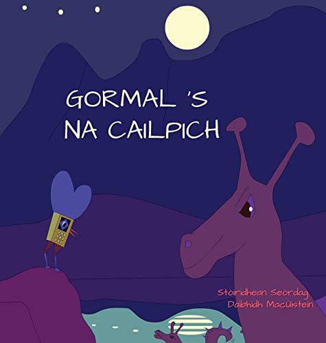 Stock image for Gormal 's na Cailpich for sale by ThriftBooks-Atlanta