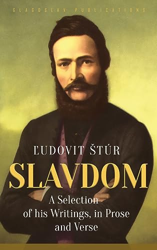 Imagen de archivo de Slavdom: A Selection of his Writings, in Prose and Verse a la venta por GreatBookPrices