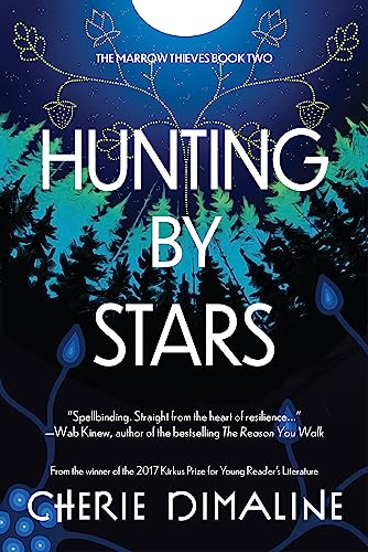 Beispielbild fr Hunting by Stars (The Marrow Thieves Trilogy) zum Verkauf von WorldofBooks