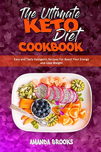Beispielbild fr The Ultimate Keto Diet Cookbook: Easy and Tasty Ketogenic Recipes For Boost Your Energy and Lose Weight zum Verkauf von Buchpark
