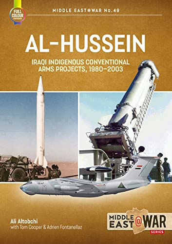 Imagen de archivo de Al-Hussein. Iraqi Indigenous Conventional Arms Projects, 1980-2003 a la venta por Helion & Company Ltd