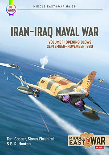 9781914377204: Iran-Iraq Naval War: Volume 1: 1980-1982 (Middle East@War)