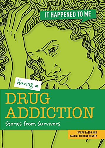 Stock image for Having a Drug Addiction Format: Library Bound for sale by INDOO