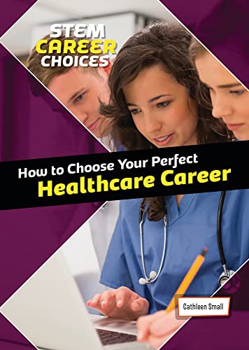 Beispielbild fr How to Choose Your Perfect Healthcare Career zum Verkauf von Blackwell's