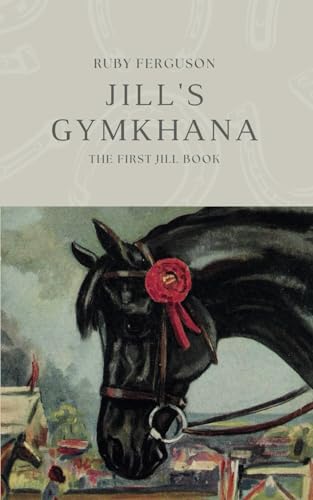 9781914389061: Jill's Gymkhana (The Jill Books by Ruby Ferguson)