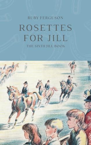 Stock image for Rosettes for Jill (The Jill Books by Ruby Ferguson) for sale by GF Books, Inc.