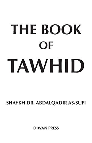 Beispielbild fr The Book of Tawhid zum Verkauf von GreatBookPrices
