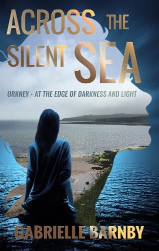 Stock image for Across the Silent Sea for sale by WorldofBooks