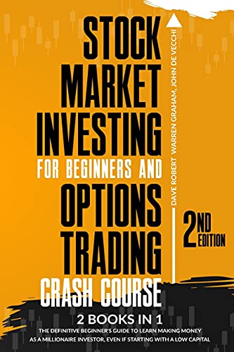 Stock image for Stock Market Investing for Beginners and Options Trading Crash Course: 2 in 1, The Definitive Beginner's Guide to Learn Making Money as a Millionaire for sale by ThriftBooks-Dallas