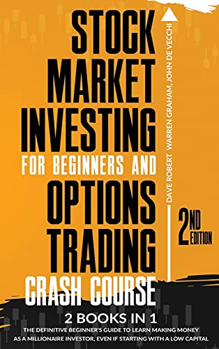 Stock image for Stock Market Investing for Beginners and Options Trading Crash Course: 2 in 1, The Definitive Beginner's Guide to Learn Making Money as a Millionaire for sale by ThriftBooks-Atlanta