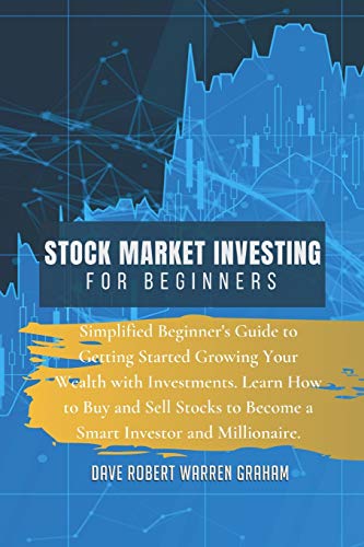 Stock image for Stock Market Investing for Beginners: Simplified Beginner's Guide to Getting Started Growing Your Wealth with Investments. Learn How to Buy and Sell S for sale by Buchpark