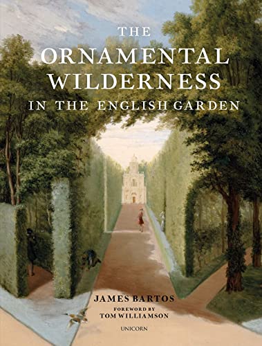Stock image for The Ornamental Wilderness In The English Garden for sale by GreatBookPrices