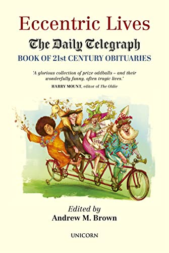 Imagen de archivo de Eccentric Lives: The Daily Telegraph Book of 21st Century Obituaries a la venta por WorldofBooks