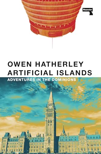 9781914420863: Artificial Islands: Adventures in the Dominions