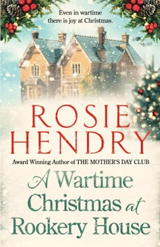 Beispielbild fr A Wartime Christmas at Rookery House: A heartwarming and joyful festive novella. zum Verkauf von Reuseabook