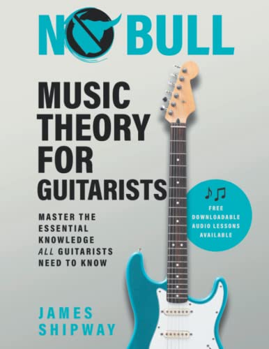 Beispielbild fr No Bull Music Theory for Guitarists: Master the Essential Knowledge all Guitarists Need to Know zum Verkauf von HPB-Ruby
