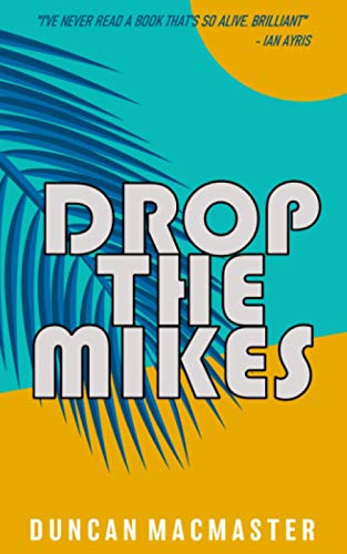 Stock image for Drop The Mikes (Kirby Baxter) for sale by WorldofBooks