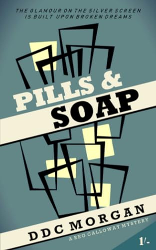 Stock image for Pills & Soap (A Reg Calloway Mystery) for sale by Books Unplugged