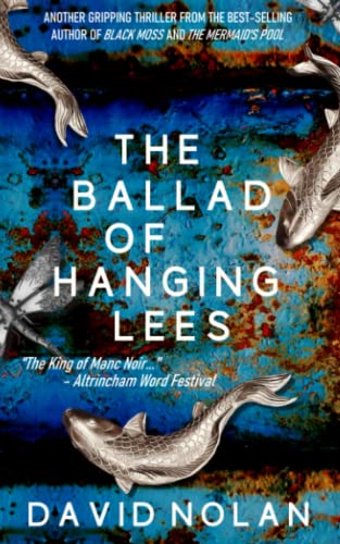 9781914475375: The Ballad Of Hanging Lees (Manc Noir)