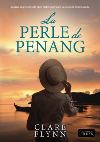 Stock image for La Perle de Penang: Laurat prix BookBrunch Selfies 2020 (La srie Penang) (French Edition) for sale by GF Books, Inc.