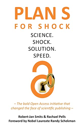 Stock image for Plan S for Shock: Science. Shock. Solution. Speed. for sale by GreatBookPrices