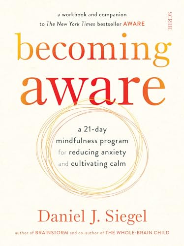 9781914484056: Becoming Aware: a 21-day mindfulness program for reducing anxiety and cultivating calm