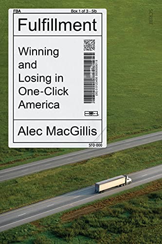 Beispielbild fr Fulfillment: winning and losing in one-click America zum Verkauf von WorldofBooks