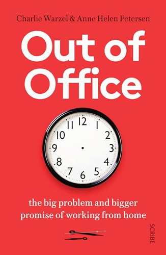 Beispielbild fr Out of Office: the big problem and bigger promise of working from home zum Verkauf von WorldofBooks