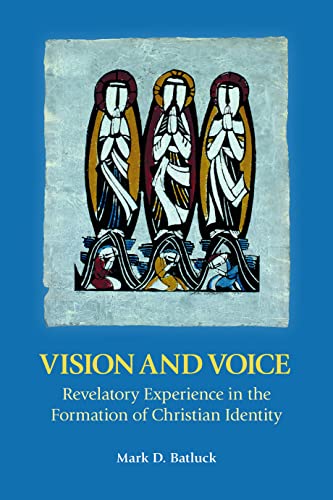 Beispielbild fr Vision and Voice: Revelatory Experience in the Formation of Christian Identity (44) (New Testament Monographs) zum Verkauf von WorldofBooks