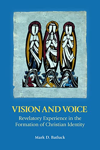 Stock image for Vision and Voice: Revelatory Experience in the Formation of Christian Identity (44) (New Testament Monographs) for sale by WorldofBooks