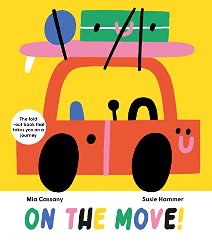 Imagen de archivo de On The Move: The Fold-Out Book that Takes You on a Journey a la venta por Zoom Books Company