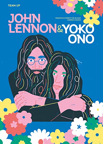 Beispielbild fr Team Up: John Lennon &amp; Yoko Ono zum Verkauf von Blackwell's