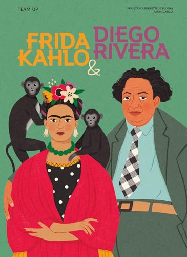 Stock image for Team Up: Frida Kahlo & Diego Rivera (Hardcover) for sale by Grand Eagle Retail