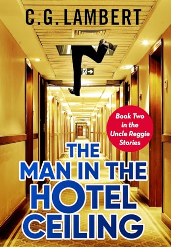 Stock image for The Man In The Hotel Ceiling for sale by ThriftBooks-Atlanta